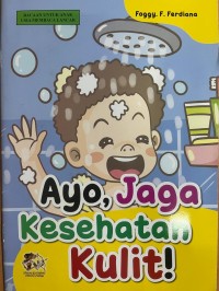 Image of Ayo, Jaga Kesehatan Kulit !