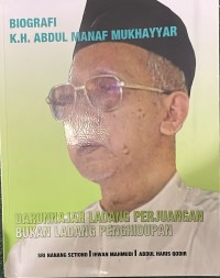 Image of Biografi K.H. Abdul Manaf Mukhayyar