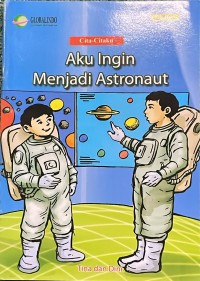 Image of Cita-Citaku Aku Ingin Menjadi Astronaut