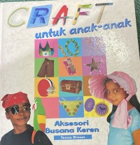 Image of Craft Untuk Anak-Anak: Aksesori Busana keren