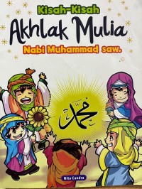 Image of Kisah - Kisah Ahlak Mulia Nabi Muhammad SAW