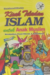 Image of Kisah Teladan Islam Untuk Anak Muslim