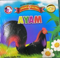 Image of Mari Mengenal Dunia Fauna Ayam