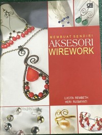 Image of Membuat Sendiri Aksesori Wirework