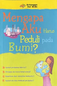 Image of Mengapa Aku Harus Peduli Pada Bumi?