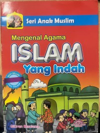 Image of Mengenal Agama Islam yang Indah