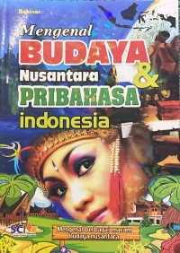 Image of Mengenal Budaya Nusantara & Pribahasa Indonesia