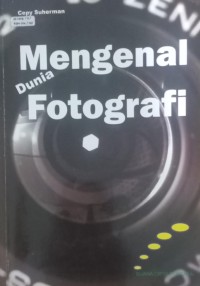 Image of Mengenal Dunia Fotografi