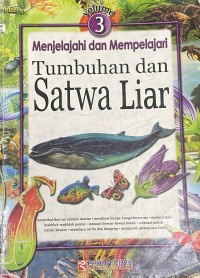 Image of Menjelajahi dan Mempelajari Tumbuhan dan Satwa Liar