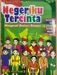 Image of Negeriku Tercinta : Mengenal budaya Bangsa