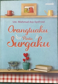 Image of Orangtuaku Pintu Surgaku