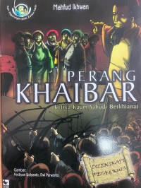 Image of Perang Khaibar ; Ketika Kaum Yahudi Berkhianat