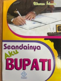 Image of Seandainya Aku Bupati