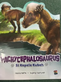 Image of Si Kepala Kubah = pachycephalosaurus