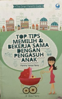 Image of Top Tips Memilih & Bekerja Sama Dengan Pengasuh Anak