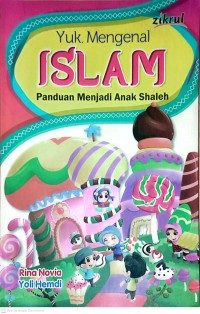 Image of Yuk Mengenal Islam Panduan Menjadi Anak Shaleh