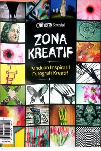 Image of Zona Kreatif Panduan Inspiratif Fotografi Kreatif